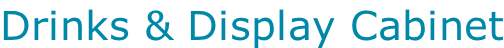 Drinks & Display Cabinet